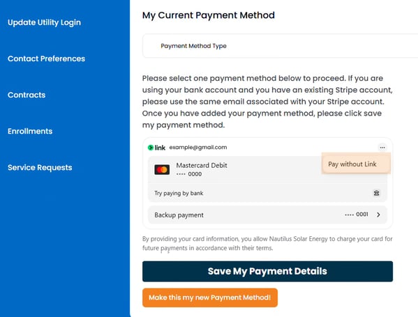When updating your payment method, you can either pay using Link or you can select 'Pay without Link' to manually update your card or bank account information.