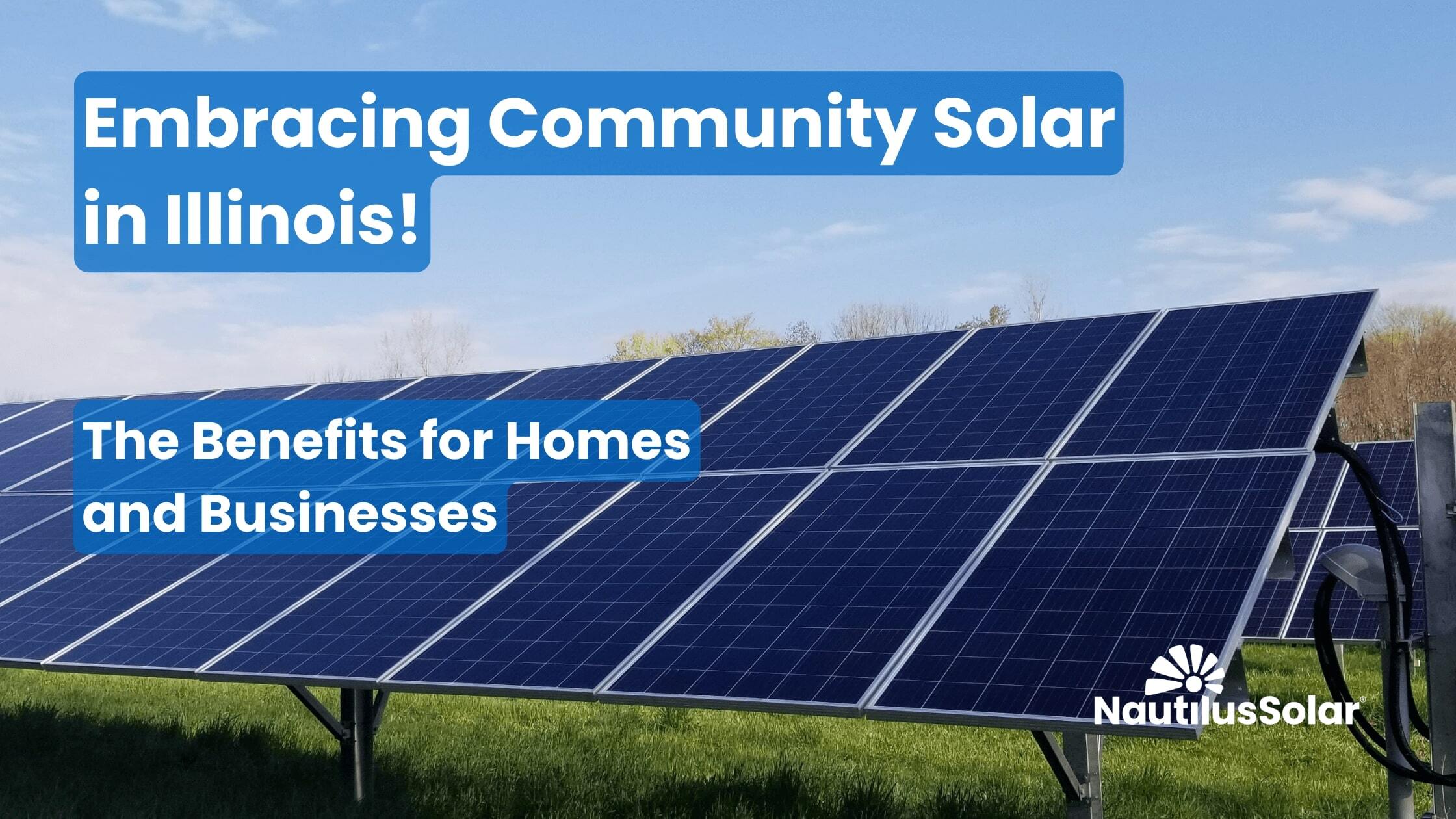 Community Solar in Illinois - The Benefits for Households & Businesses
