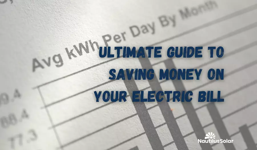 Your Ultimate Guide to Save Money on Electric Bills